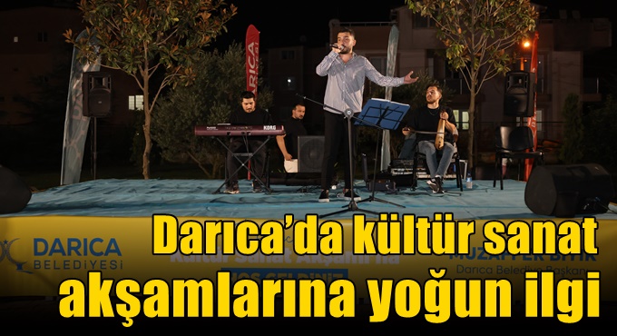 Darıca’da kültür sanat akşamlarına yoğun ilgi