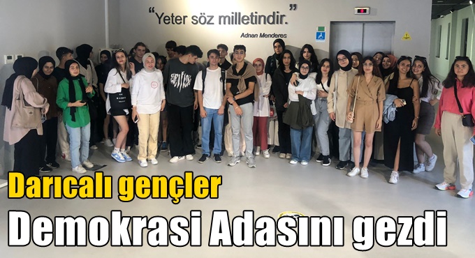 Darıcalı gençler Demokrasi Adasını gezdi