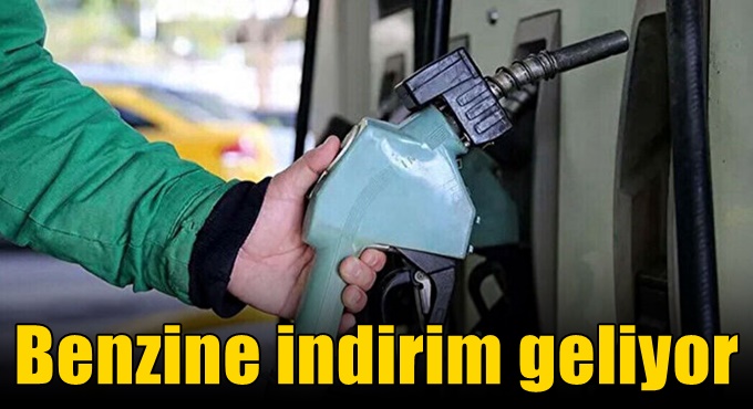 Benzine indirim geliyor