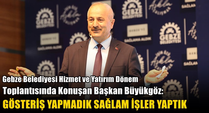 Gebze'de yapılan yatırımlar konuşuldu!