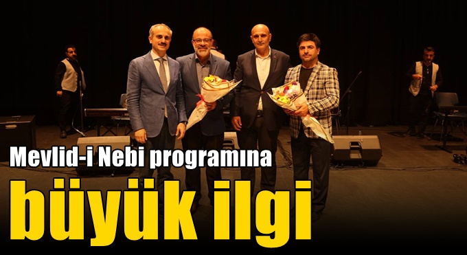 Mevlid-i Nebi programına büyük ilgi