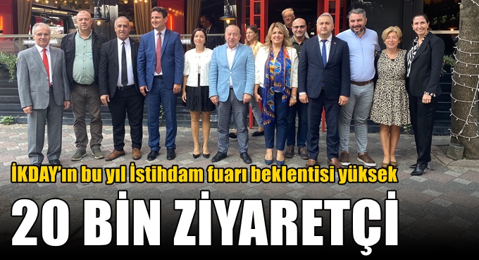 İKDAY’ın bu yıl İstihdam fuarı beklentisi yüksek 20 BİN ZİYARETÇİ