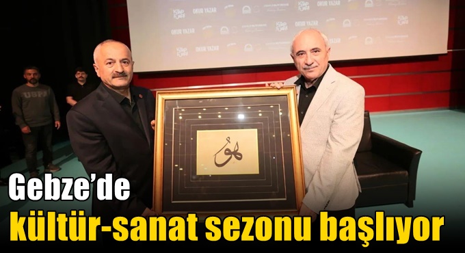 Gebze’de kültür-sanat sezonu başlıyor