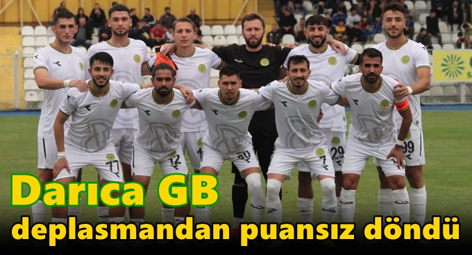 Darıca GB deplasmandan puansız döndü!