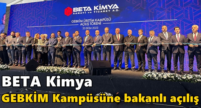 BETA Kimya, GEBKİM kampüsü hizmete girdi