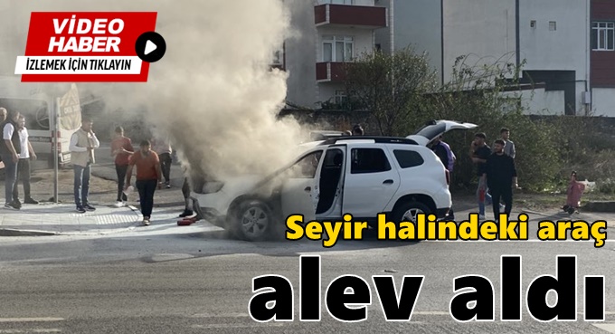 Seyir halindeki araç alev aldı