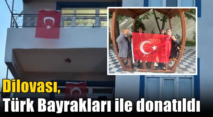 Dilovası, Türk Bayrakları ile donatıldı