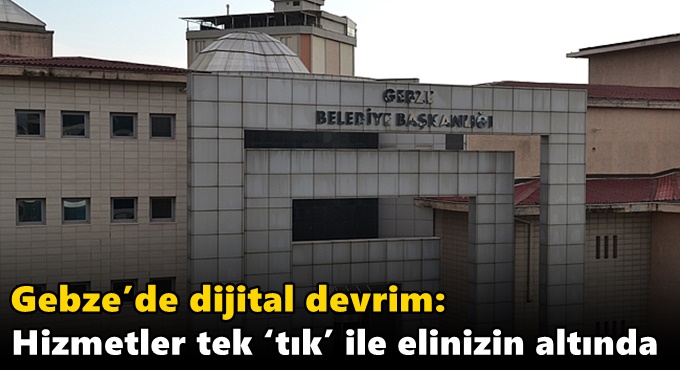 Gebze’nin e-belediye kapısı: www.gebze.bel.tr