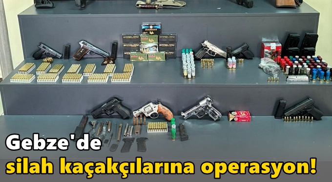 Gebze ve Kocaeli'de eş zamanlı operasyon!