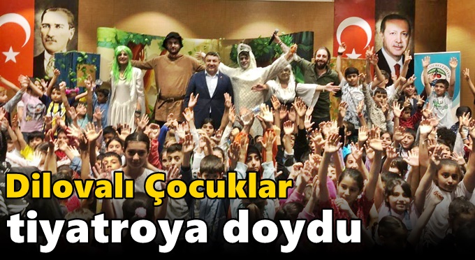 Dilovalı Çocuklar Tiyatroya Doydu