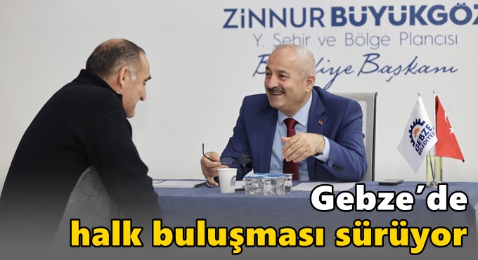 Gebze’de Halk Buluşması Sürüyor