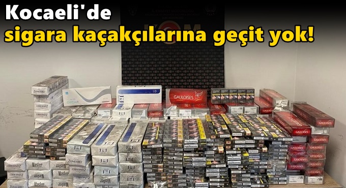 Kocaeli'de sigara kaçakçılarına geçit yok!