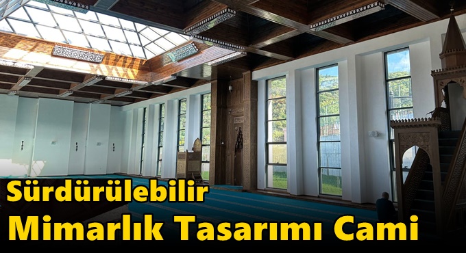 Sürdürülebilir Mimarlık Tasarımı Cami