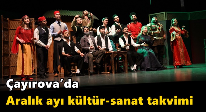 Çayırova’da Aralık ayı kültür-sanat takvimi