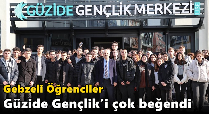 Gebzeli Öğrenciler Güzide Gençlik’i Çok Beğendi