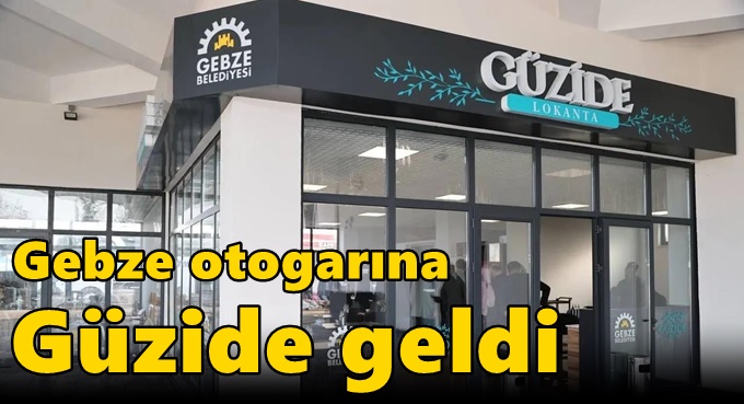 Gebze Otogarına Güzide Geldi