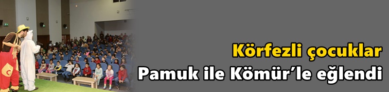 Körfezli çocuklar Pamuk ile Kömür’le eğlendi