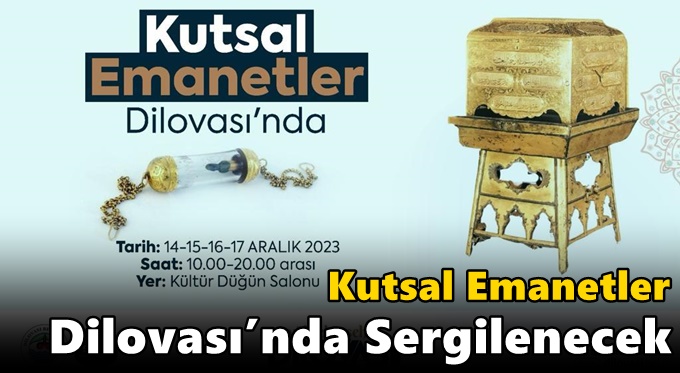 Kutsal Emanetler Dilovası’nda Sergilenecek