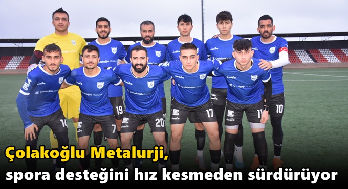 Çolakoğlu Metalurji, spora desteğini hız kesmeden sürdürüyor