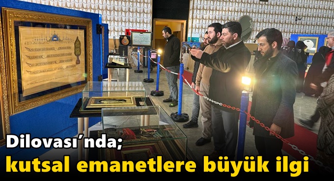 Dilovası’nda; Kutsal Emanetlere Büyük İlgi