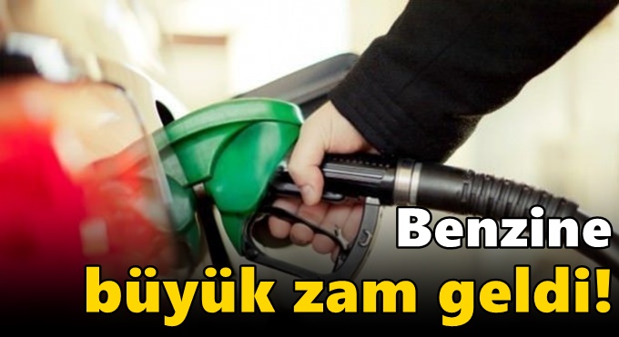 Benzine büyük zam geldi!