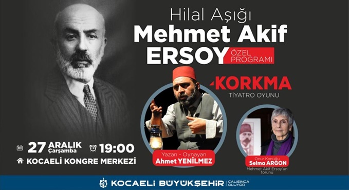 Hilal Aşığı Mehmet Akif Ersoy eserleriyle anılacak