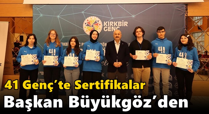41 Genç’te Sertifikalar Başkan Büyükgöz’den