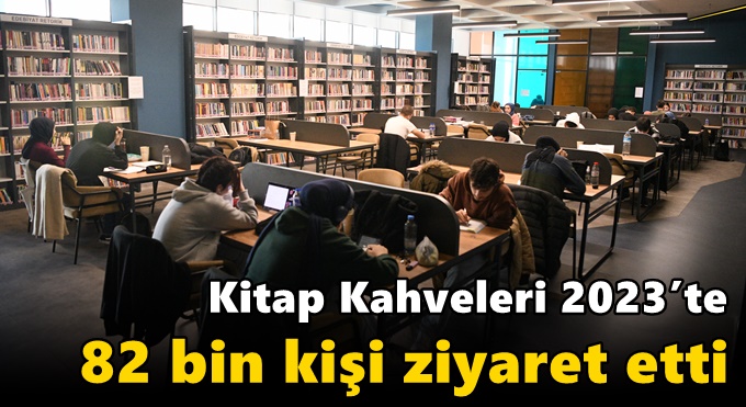 Kitap Kahveleri 2023’te 82 bin kişi ziyaret etti