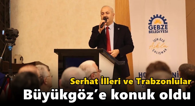 Serhat İlleri ve Trabzonlular  Başkan Büyükgöz’e Konuk Oldu
