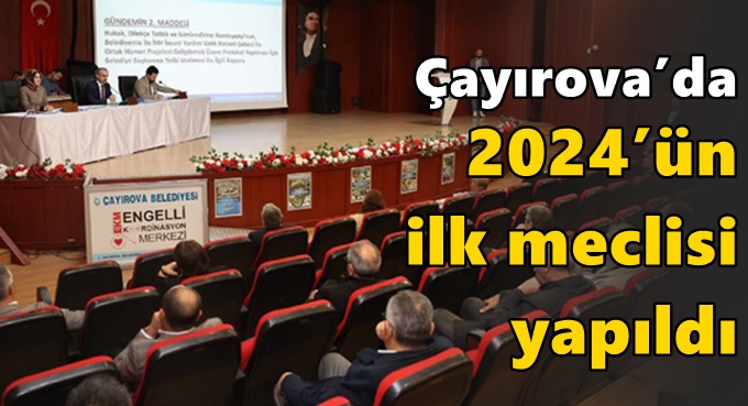 Çayırova’da 2024’ün ilk meclisi yapıldı