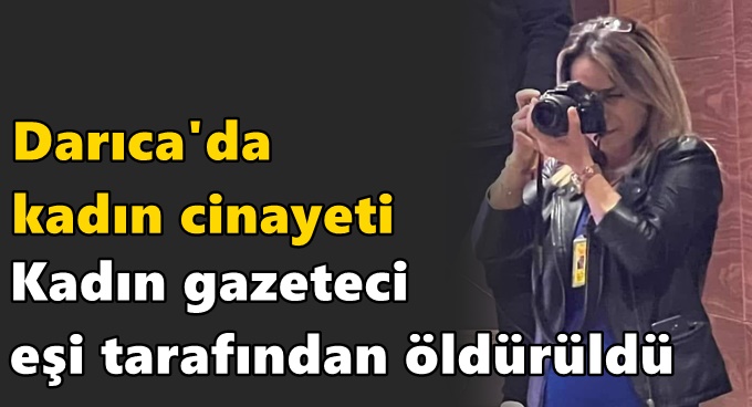 Darıca'da kadın cinayeti