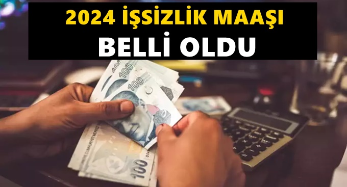 İşsizlik maaşı belli oldu! İşte 2024 yılı için güncel rakamlar