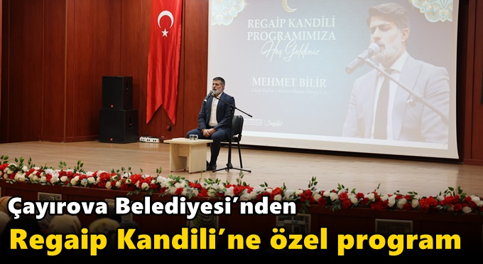 Çayırova Belediyesi’nden Regaip Kandili’ne özel program