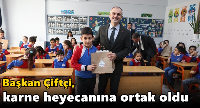 Başkan Çiftçi, karne heyecanına ortak oldu