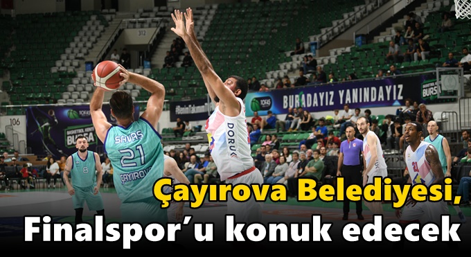 Çayırova Belediyesi, Finalspor’u konuk edecek