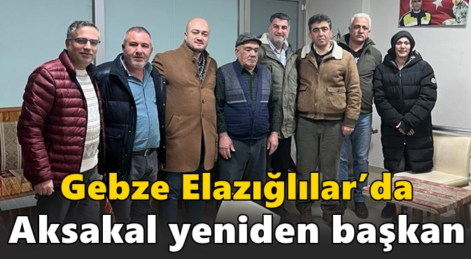 Gebze Elazığlılar’da Aksakal yeniden başkan