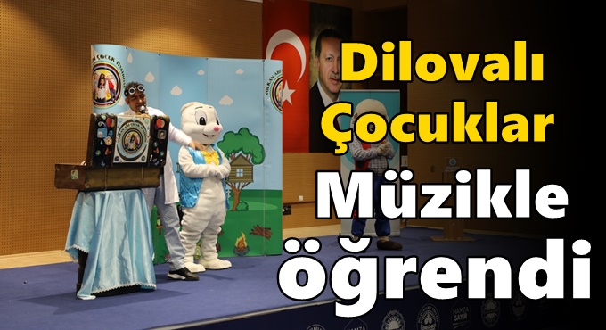 Dilovalı Çocuklar Müzikle Öğrendi