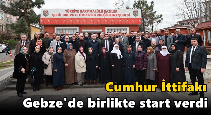 CUMHUR İTTİFAKI GEBZE'DE BİRLİKTE START VERDİ