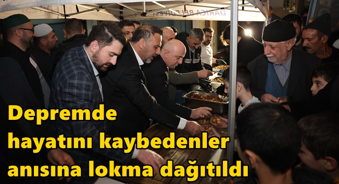 Darıca’da 6 Şubat depreminde hayatını kaybedenler anısına lokma dağıtıldı