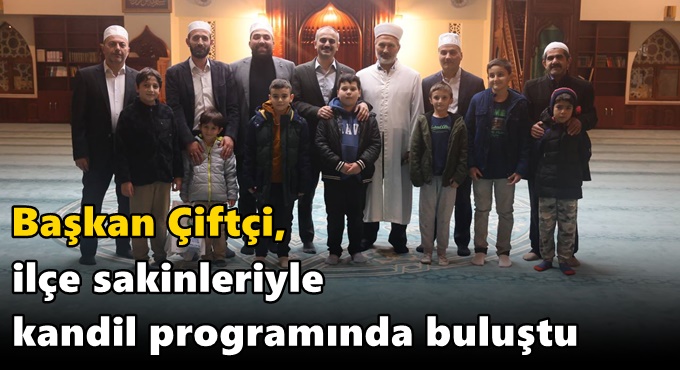 Çiftçi, ilçe sakinleriyle kandil programında buluştu