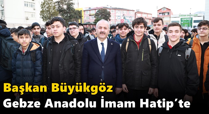 Özyiğit ve Başkan Büyükgöz  Gebze Anadolu İmam Hatip’te