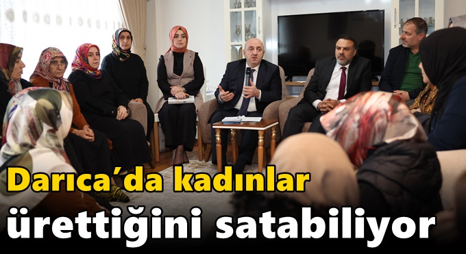 Darıca’da kadınlar ürettiğini satabiliyor