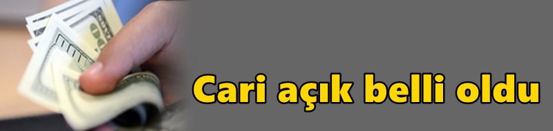 Cari açık belli oldu