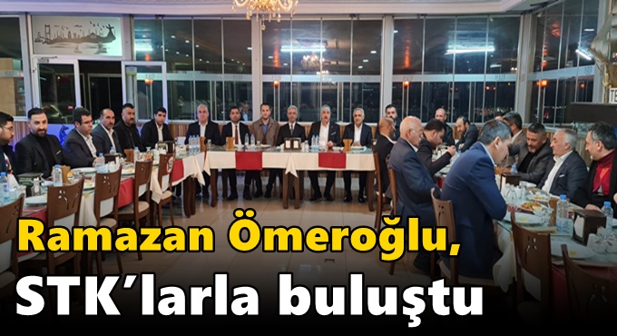 Ömeroğlu, STK’larla buluştu