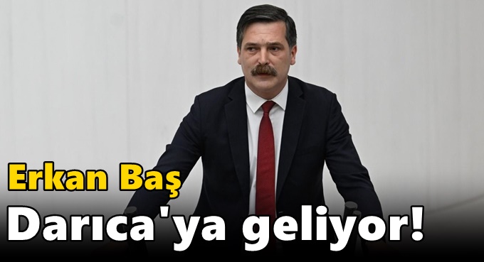 Erkan Baş Darıca'ya geliyor!