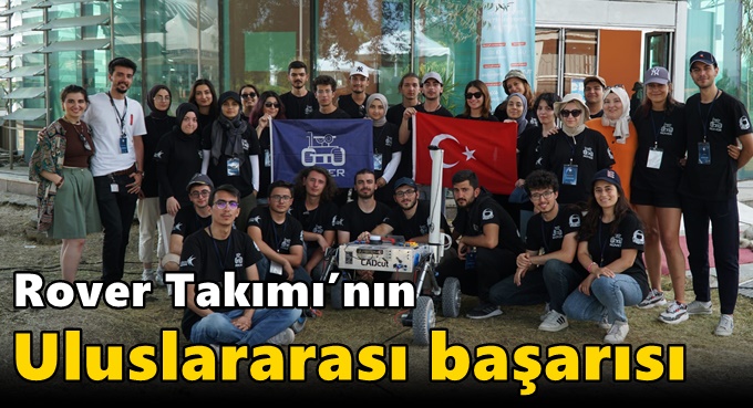 Rover Takımı’nın Uluslararası başarısı