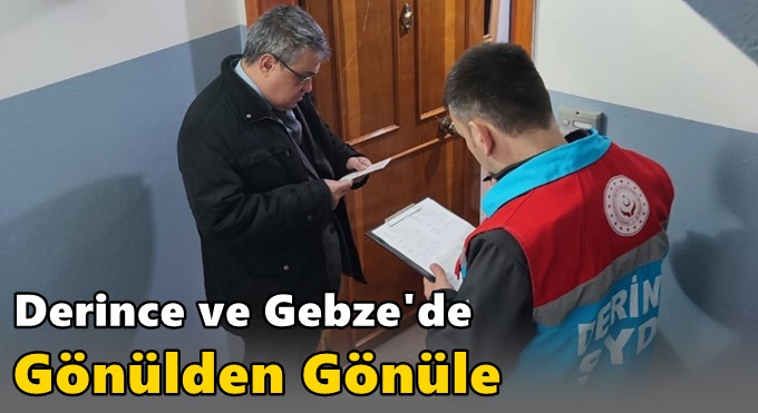 Derince ve Gebze'de Gönülden Gönüle