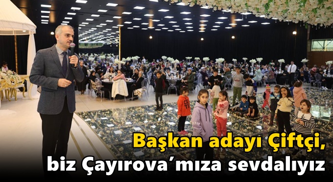 Çiftçi, “Biz Çayırova’mıza sevdalıyız”