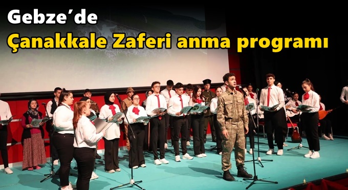Gebze’de Çanakkale Zaferi Anma Programı