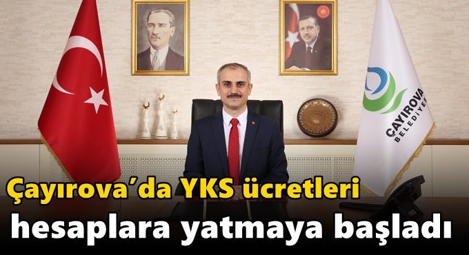 Çayırova’da YKS ücretleri hesaplara yatmaya başladı